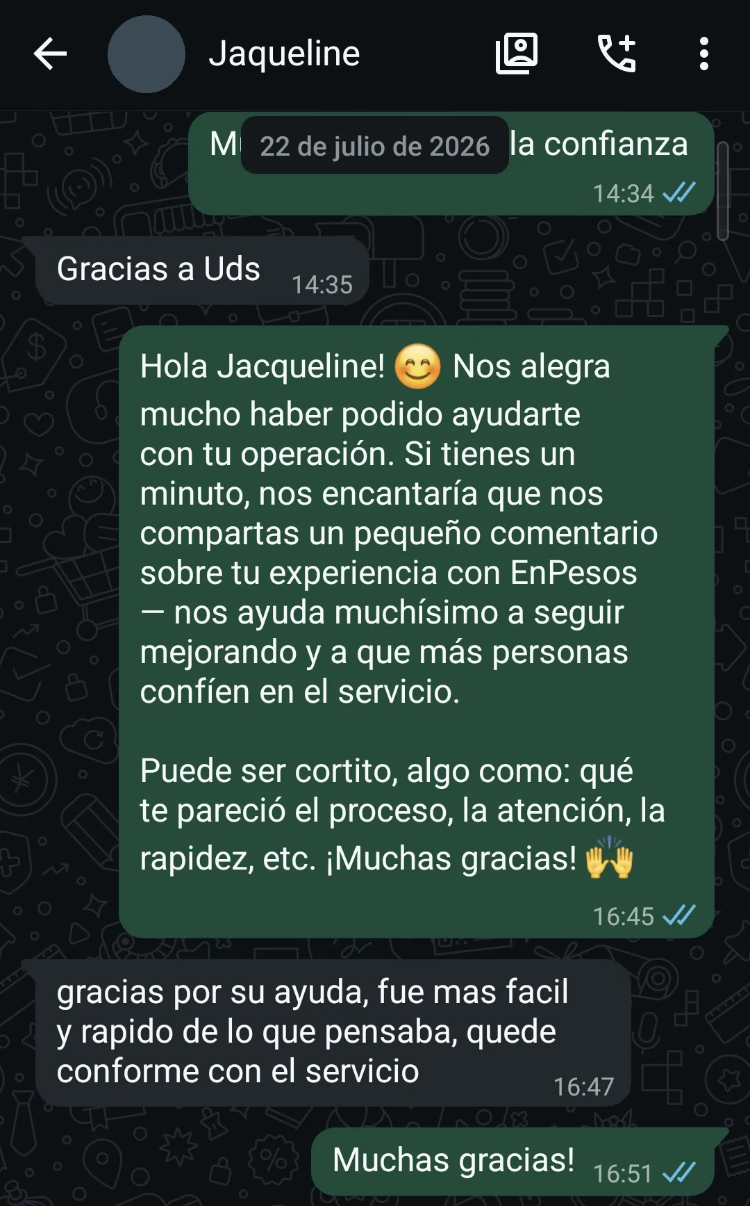 Conversación de WhatsApp con una clienta de EnPesos. Ante la solicitud de comentario, responde: gracias por su ayuda, fue más fácil y rápido de lo que pensaba, quedé conforme con el servicio.